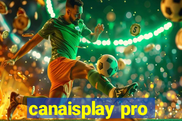 canaisplay pro